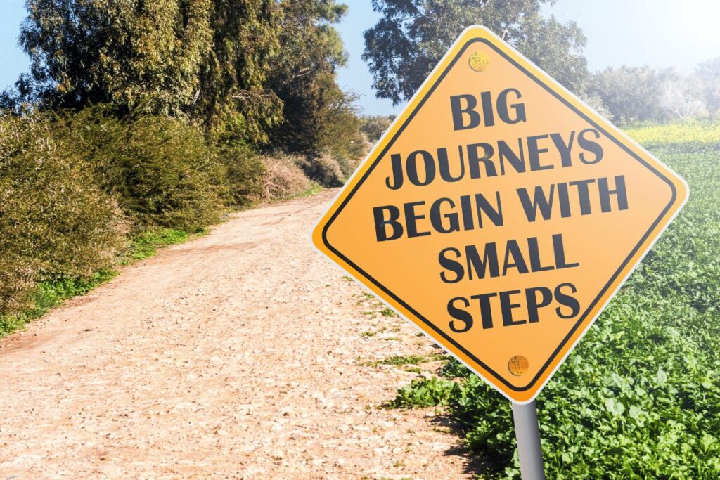 Make small steps for effective changes