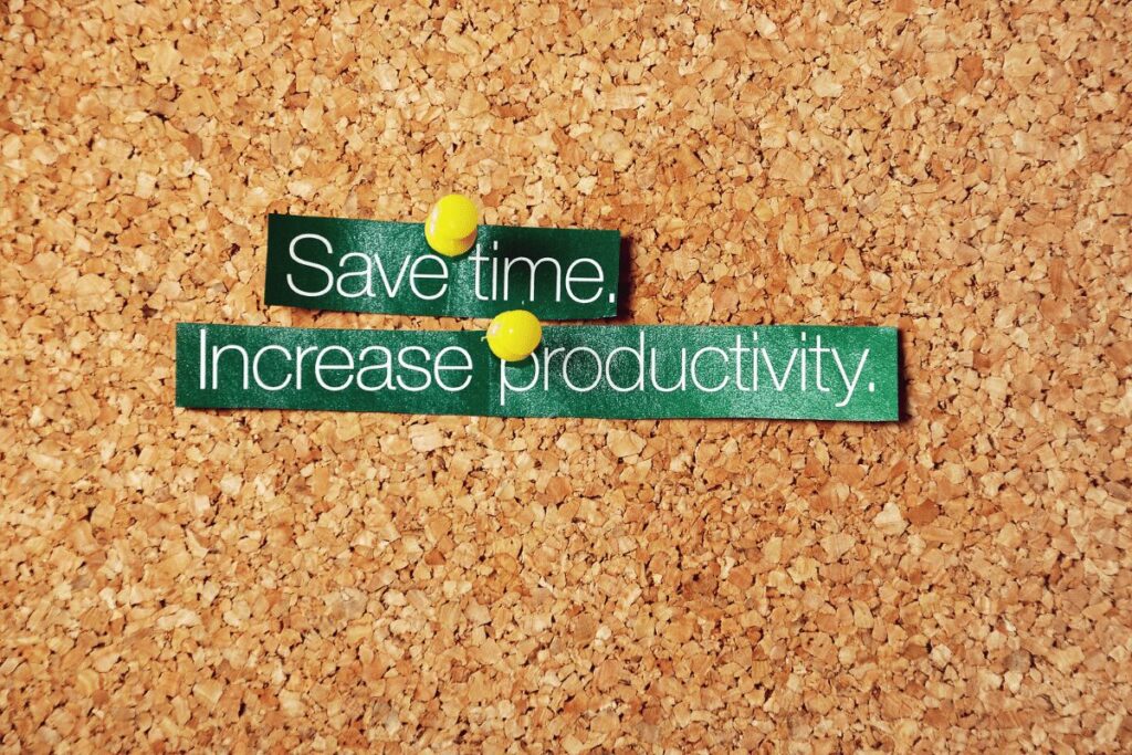 increase productivity and save time