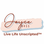 joycedoss.com Live Life Unscripted Logo